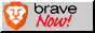 Brave